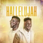 [Music] Hallelujah - Chaisong Feat. Peterson Okopi