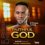 [Music] Faithful God - E Praise Living