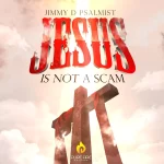 [Download] Jesus is Not a Scam - Jimmy D Psalmist