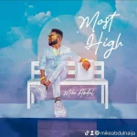 [Download] Most High - Mike Abdul