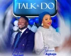 Ayokunnumi Agbaje Ft. Min. Benjamin Israel Talk Do 140x110