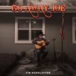 Jim Huddleston is Captivating on Debut Single, "Go Away Joe"