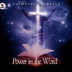 [Music] Power in the Word - Chiwetalu Miracle