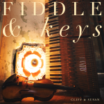 Kick-off them boots and stir up the honky-tonk: "Fiddle and Keys" is a hollerin' good time with Cliff & Susan