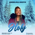 [Download] Holy - Angelica Okoye
