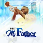 [Music] Meet My Father - Deji 2trumpetz