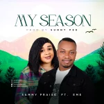 [Download] My Season - Sammy Praise Feat. Eme