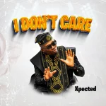[Music]  I Don’t Care - Xpected