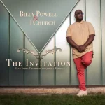Musician and Songwriter Billy Powell Releases New Ep the Invitation – A Three Part Music and Worship Experience