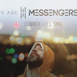 We Are Messengers Release “Come See (Let Us Adore Him)” Feat. The Church Will Sing