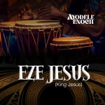 [Music] Eze Jesus - Ayodele Enoch