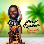 [Download] Miracle Signature - Mike Abdul