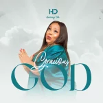 [Music] Gracious God - Harmony Deh