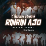 [Music] Oluwa Bami Rinrin Ajo - Elijah Daniel Omo Majemu