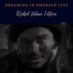 HeIsTheArtist - Dreaming in Emerald City (Wicked Deluxe Edition)