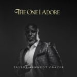 The One I Adore – Kennedy Obazee