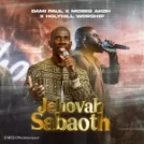 [Download] Jehovah Sabaoth – Dami Paul Feat. Moses Akoh