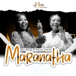 [Music] Maranatha - Joy Forze Feat. Karine Atem