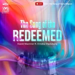[Download] You Have Redeemed Us - David Nkennor Feat. Emeka Madubata