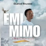 [Music] Emimimo – Olufemi Splendid