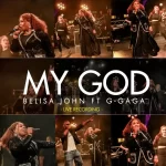 [Download] My God - Belisa John Feat. G-Gaga