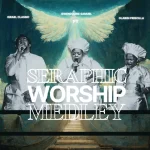 [Music] Seraphic Worship Medley - Gwendoline Samuel Feat. Israel Classic & Olabisi Priscilla