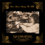 Sun King Rising Crafts a Brilliant Southern Classic with "One More Story to Tell"