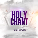 [Download] Holy Chant - Mr M & Revelation