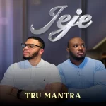 [Music] Jeje - Tru Mantra