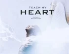 Baruch Okeoghene Teach My Heart 140x110