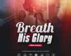 Breath Of His Glory Olaide Owoloye 140x110