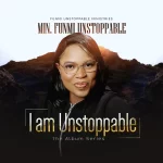 [Album] I Am Unstoppable - Funmi Unstoppable