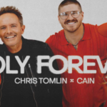 Chris Tomlin Releases Version Of “Holy Forever” Feat. CAIN