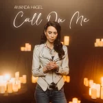 [Music] Call on Me - Amanda Hagel