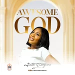 [Download] Awesome God - Faith Etseoghena