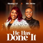 [Download] He Has Done It - Blessing O.J Feat. Stiv Divine