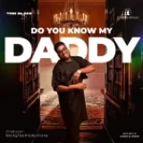 [Download] Do You Know My Daddy – Tobi Black