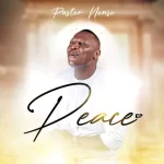 [Music] Peace - Pastor Nonso