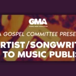 GMA Gospel Committee Presents: An Artist/Songwriter's Guide to Music Publishing