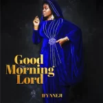 [Music] Good Morning Lord - Ify Nneji