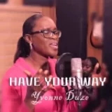 [Download] Have Your Way – Yvonne Duze
