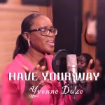 [Download] Have Your Way - Yvonne Duze