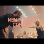 [Download] New Thing Coming - Elevation Worship feat. Tiffany Hudson & Steven Furtick