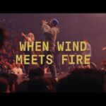 [Download] When Wind Meets Fire - Elevation Worship feat. Chris Brown & Tiffany Hudson