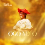 [Download] ÒGO YẸ Ọ́ - Shade Odetunde