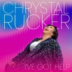 [Music] I’ve Got Help - Chrystal Rucker