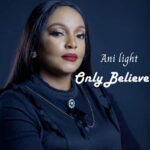 [Music] Only Believe - Ani Light