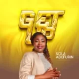 [Music] Get Up – Sola Adefurin