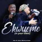 [Video] Ekwueme - Mr M & Revelation (In Your Class)