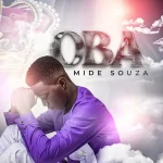 [Music] OBA (King) - Mide Souza